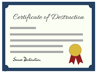 Certificate of Destruction to ensure safe shredding.